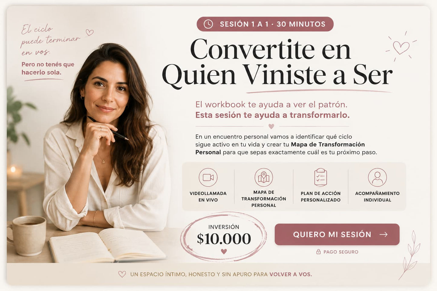 Sesión 1 a 1: Convertite en Quien Viniste a Ser (30 min)